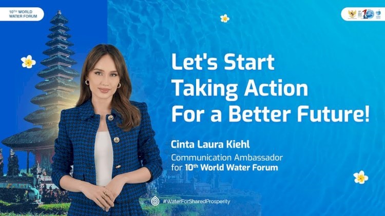 Dinobatkan Jadi Duta 10th World Water Forum, Cinta Laura Ajak Generasi Muda Peduli Lingkungan
